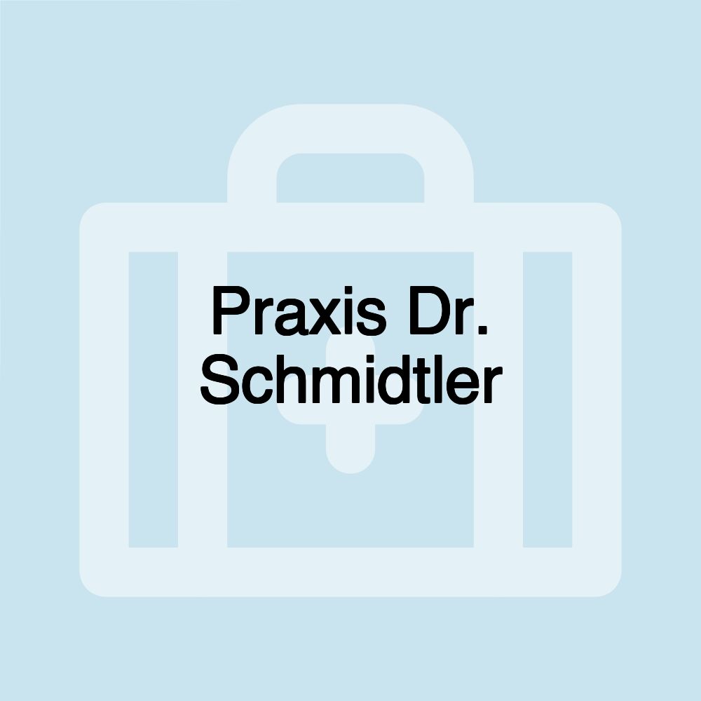 Praxis Dr. Schmidtler