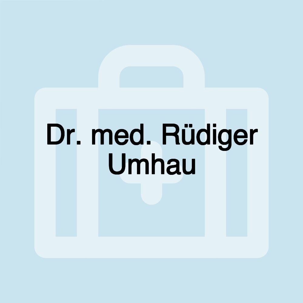 Dr. med. Rüdiger Umhau