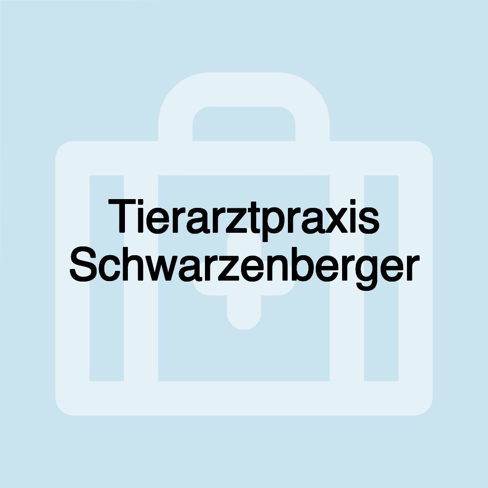 Tierarztpraxis Schwarzenberger