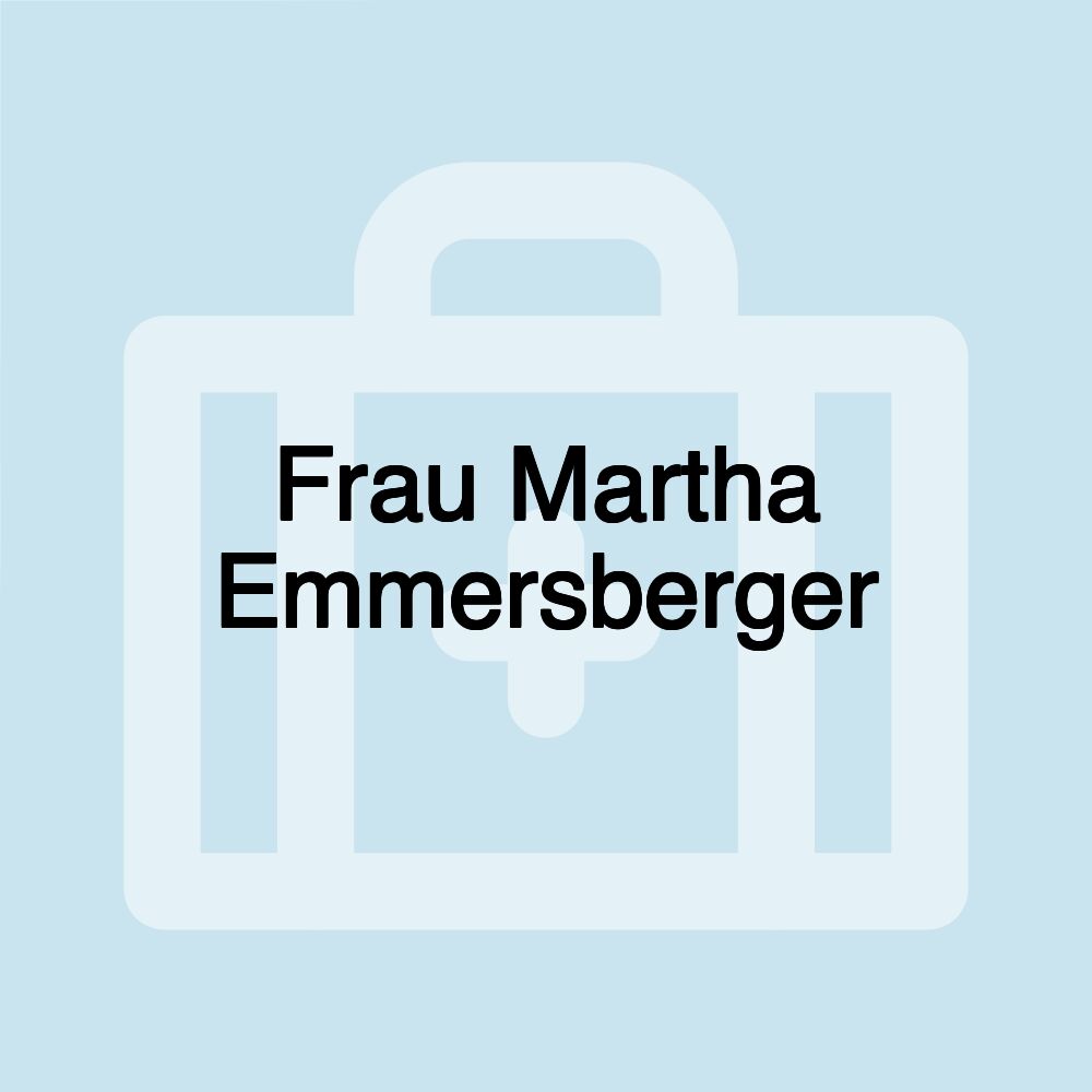 Frau Martha Emmersberger