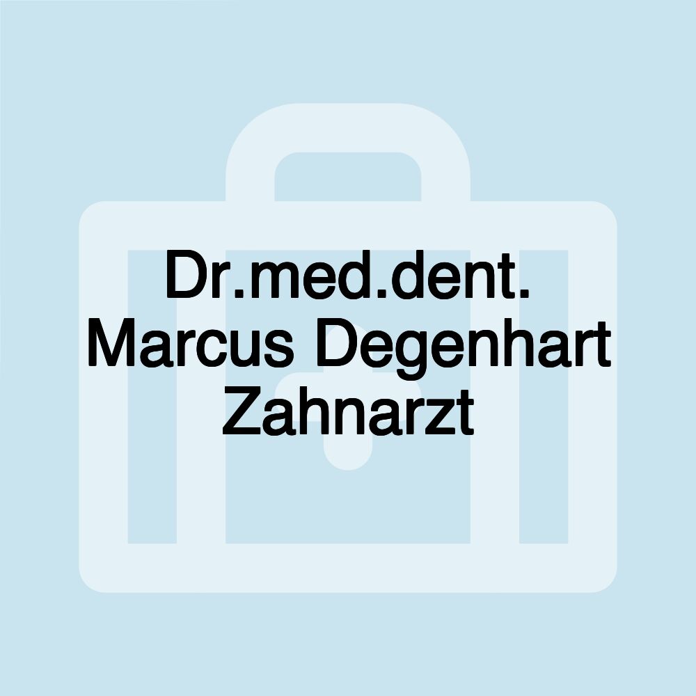 Dr.med.dent. Marcus Degenhart Zahnarzt