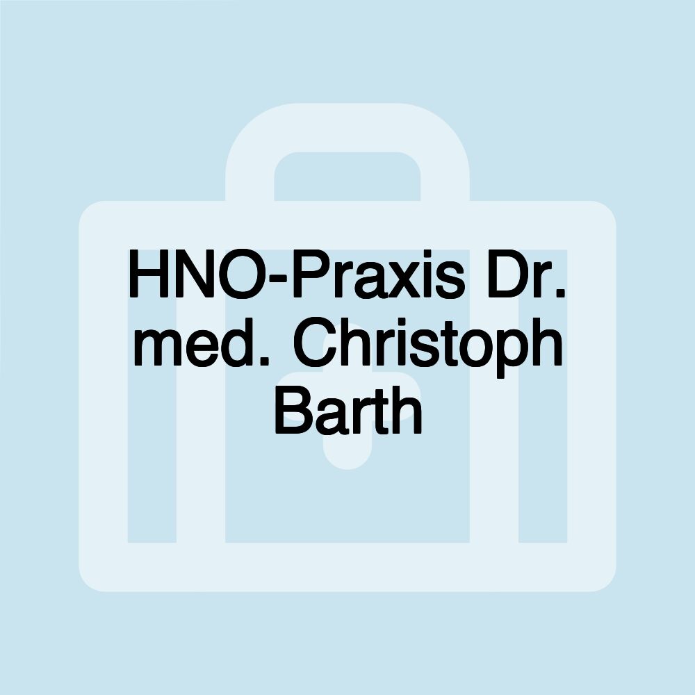 HNO-Praxis Dr. med. Christoph Barth