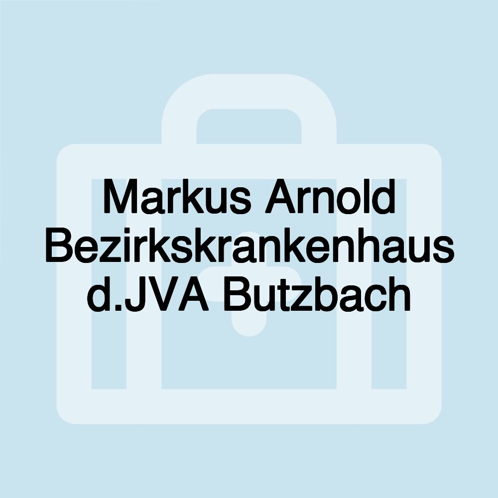 Markus Arnold Bezirkskrankenhaus d.JVA Butzbach