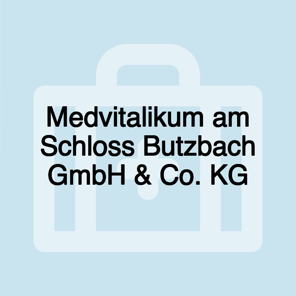 Medvitalikum am Schloss Butzbach GmbH & Co. KG