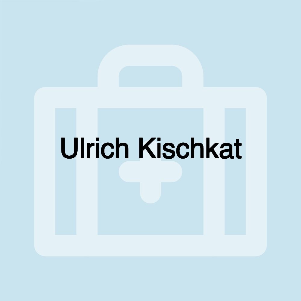 Ulrich Kischkat