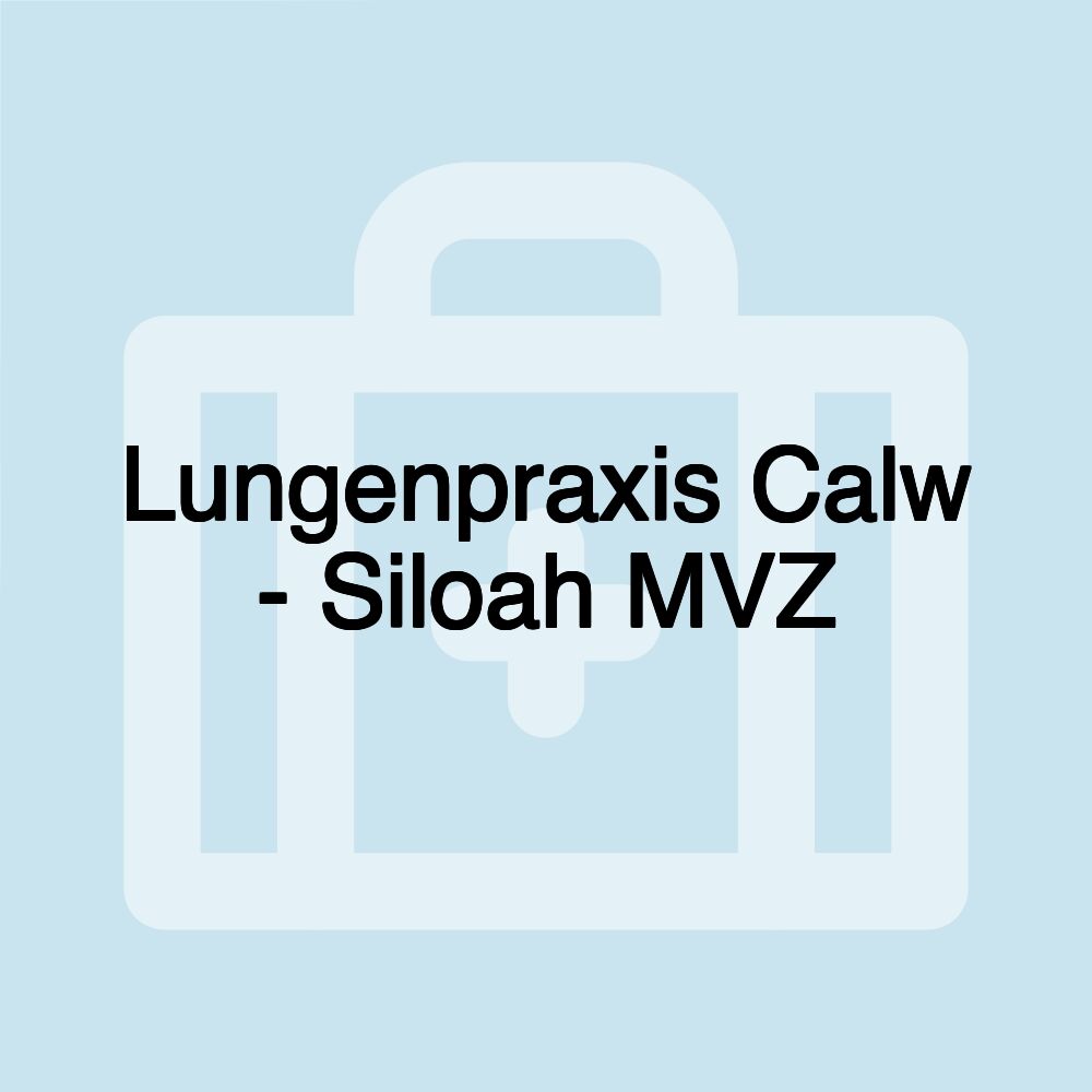 Lungenpraxis Calw - Siloah MVZ