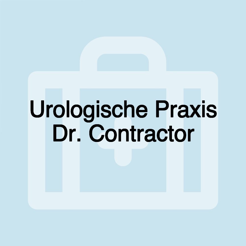 Urologische Praxis Dr. Contractor