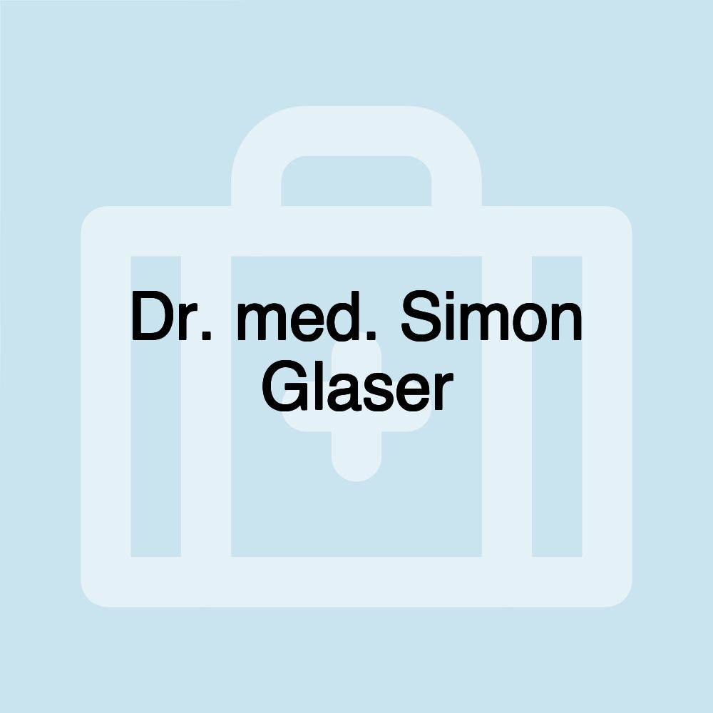 Dr. med. Simon Glaser