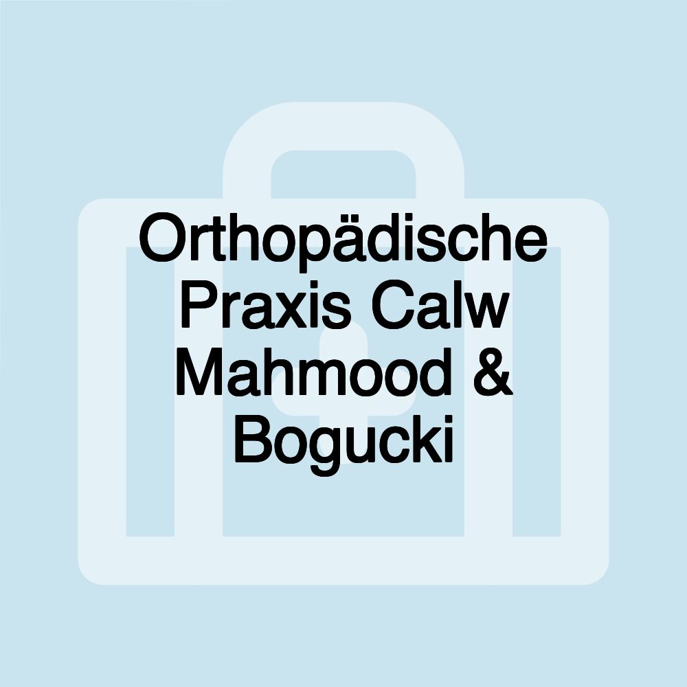 Orthopädische Praxis Calw Mahmood & Bogucki