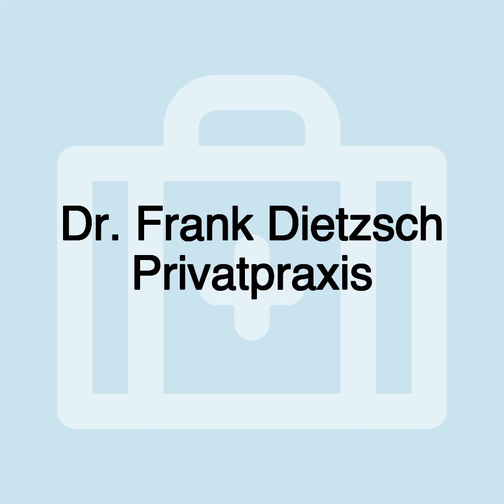 Dr. Frank Dietzsch Privatpraxis