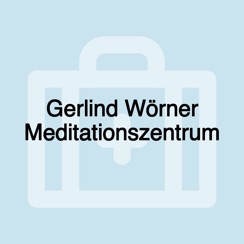 Gerlind Wörner Meditationszentrum