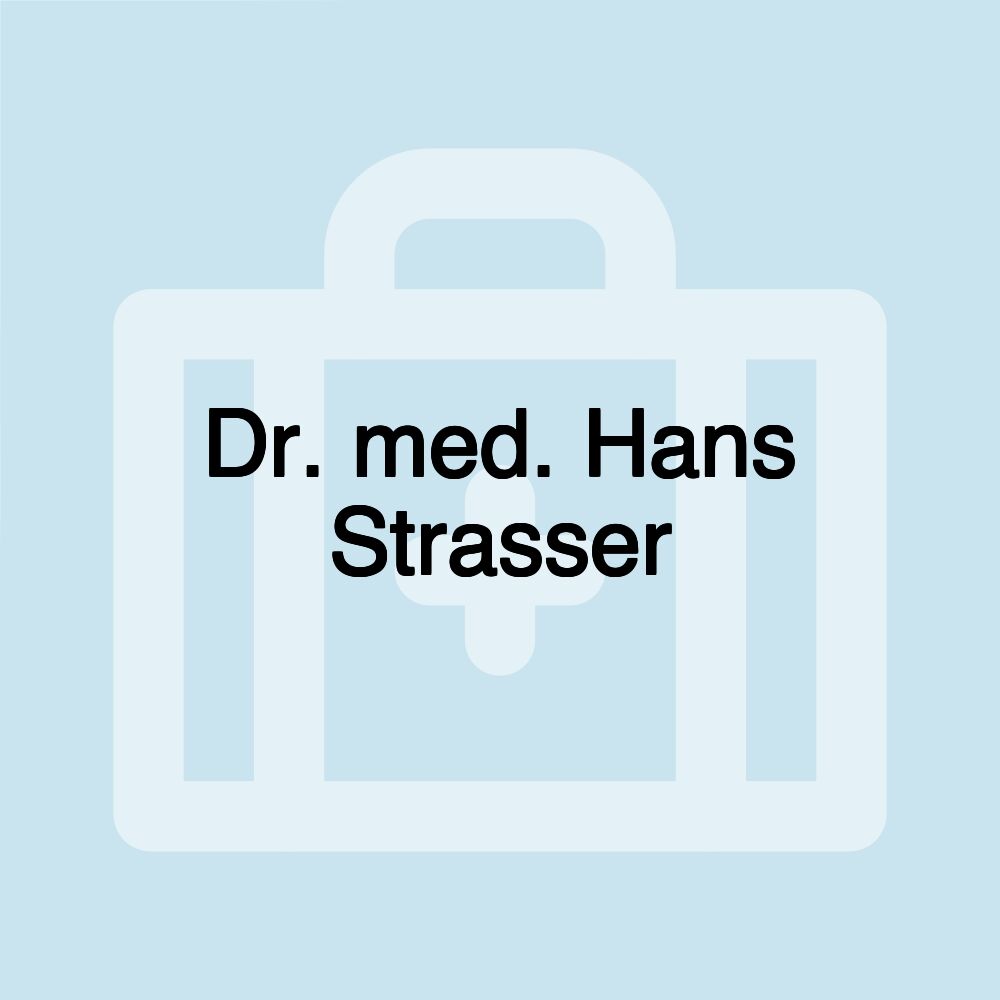 Dr. med. Hans Strasser