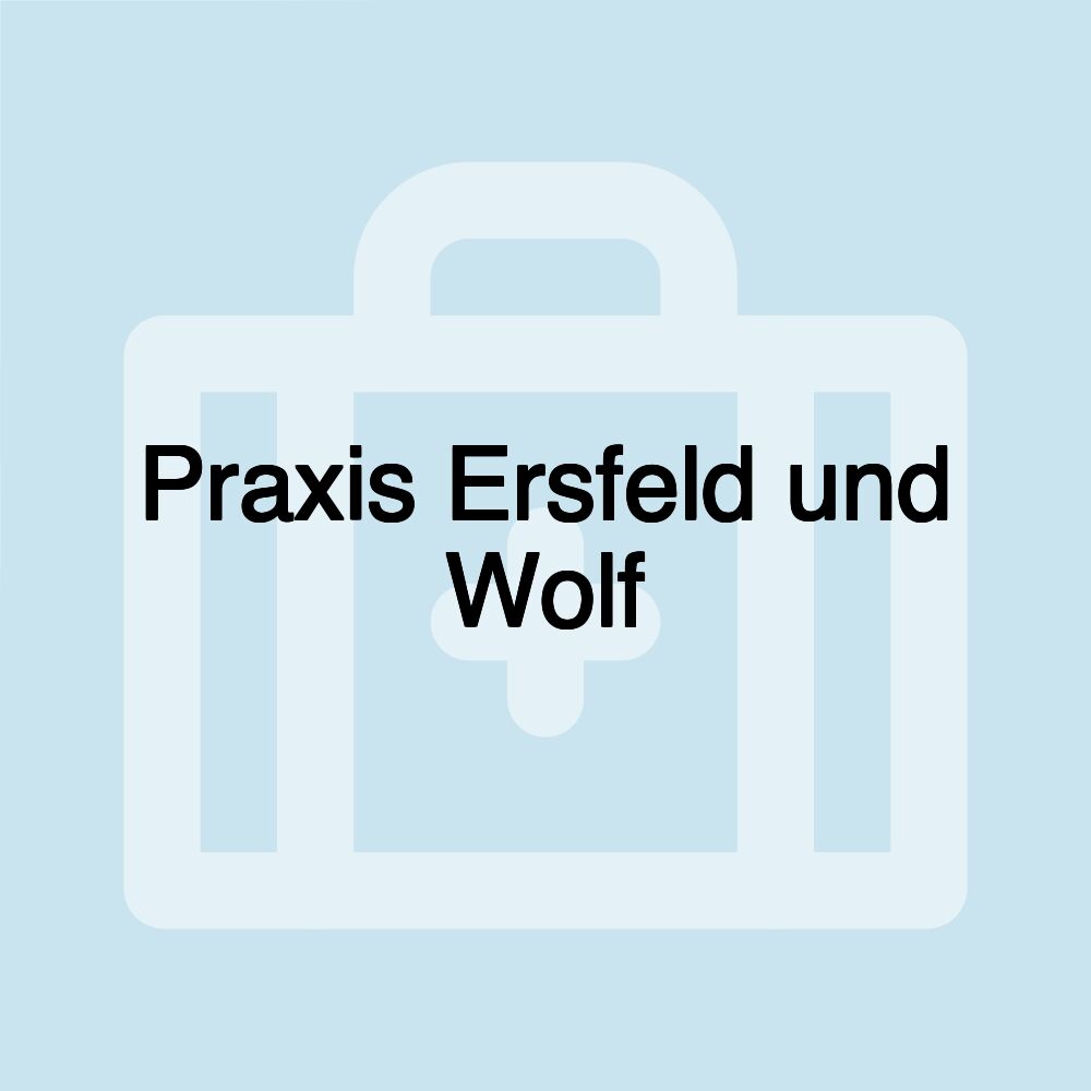 Praxis Ersfeld und Wolf