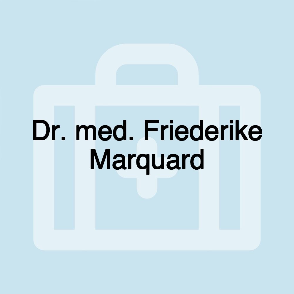 Dr. med. Friederike Marquard