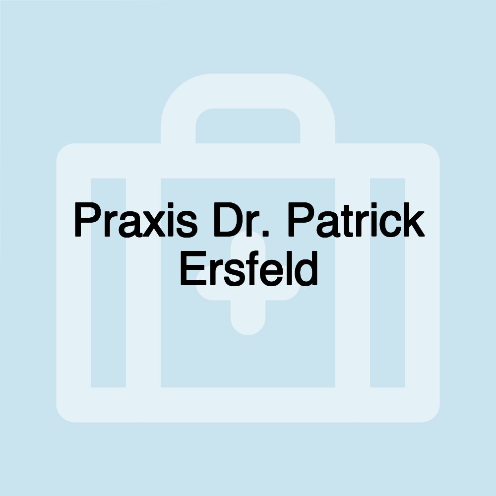 Praxis Dr. Patrick Ersfeld