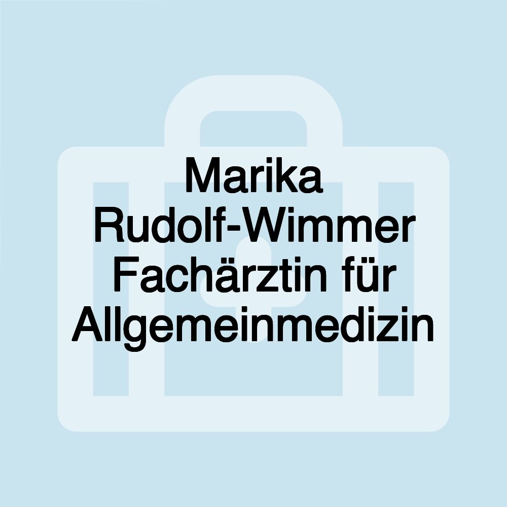 Marika Rudolf-Wimmer Fachärztin für Allgemeinmedizin