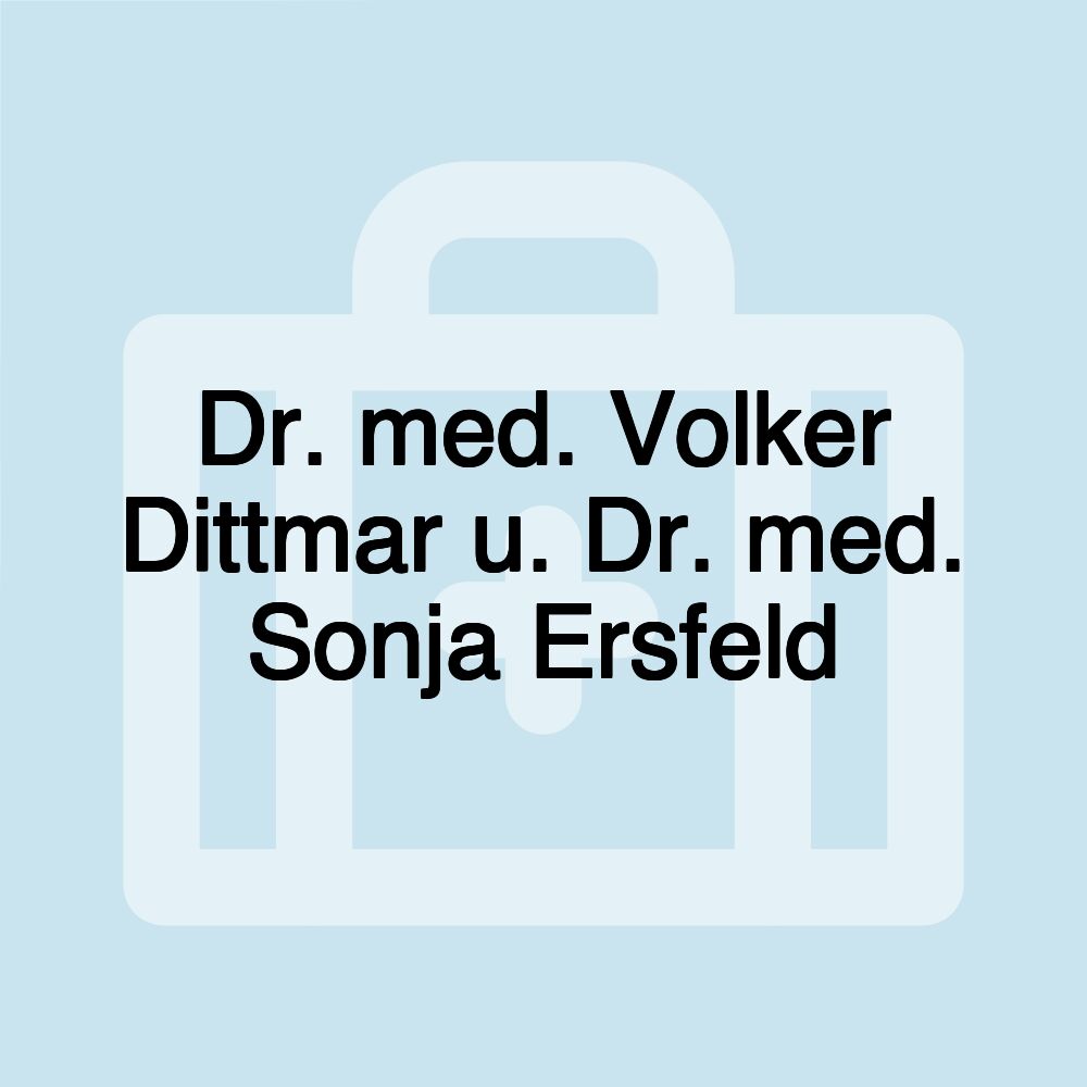 Dr. med. Volker Dittmar u. Dr. med. Sonja Ersfeld