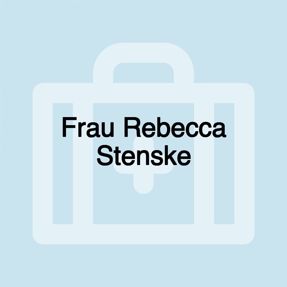 Frau Rebecca Stenske