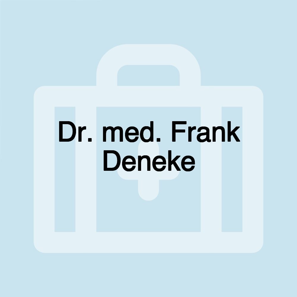 Dr. med. Frank Deneke