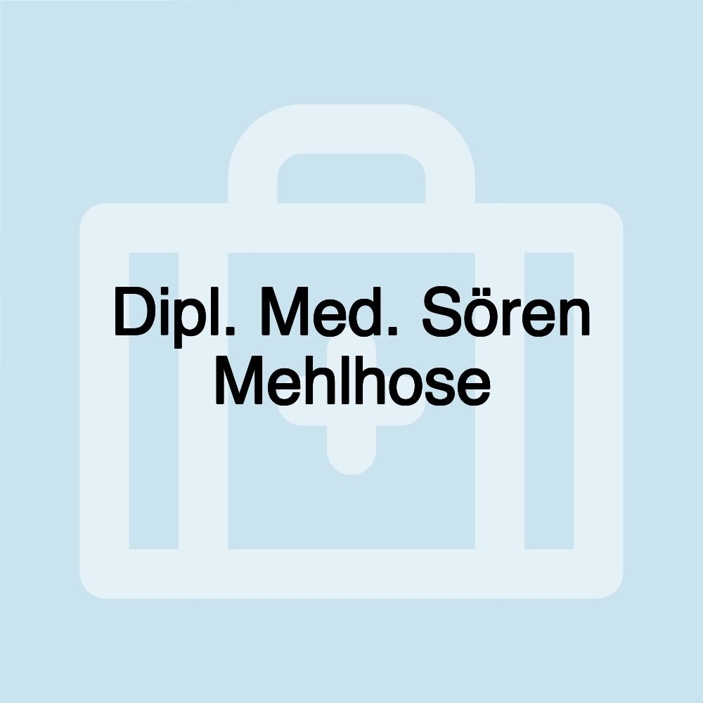 Dipl. Med. Sören Mehlhose