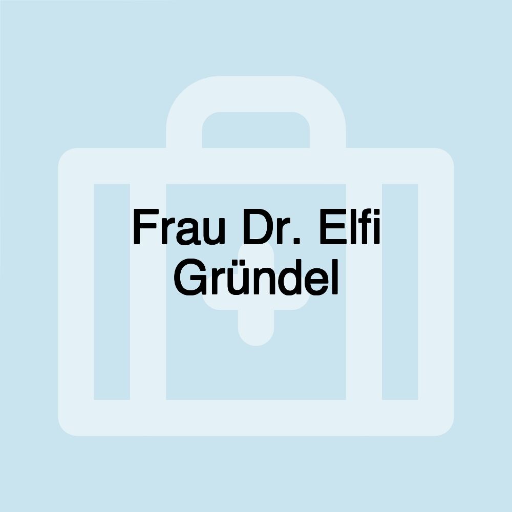 Frau Dr. Elfi Gründel