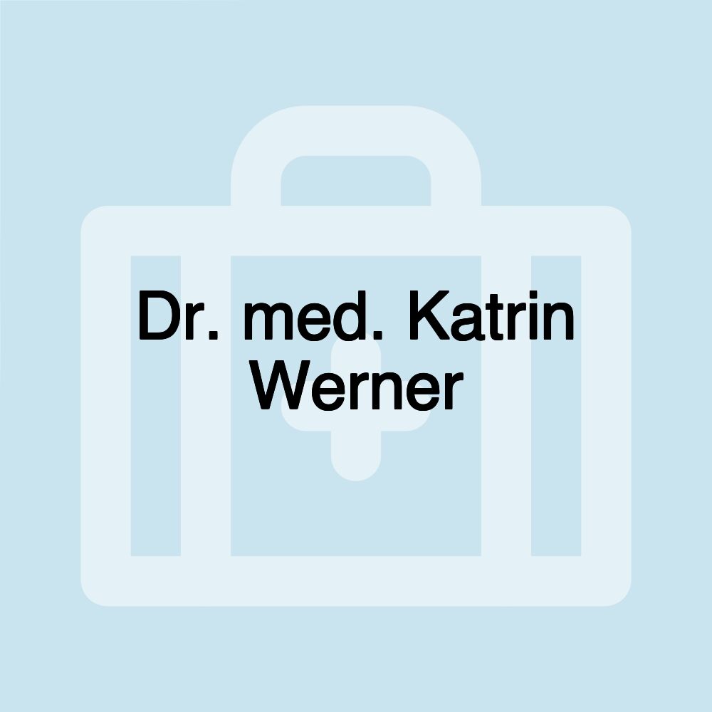 Dr. med. Katrin Werner