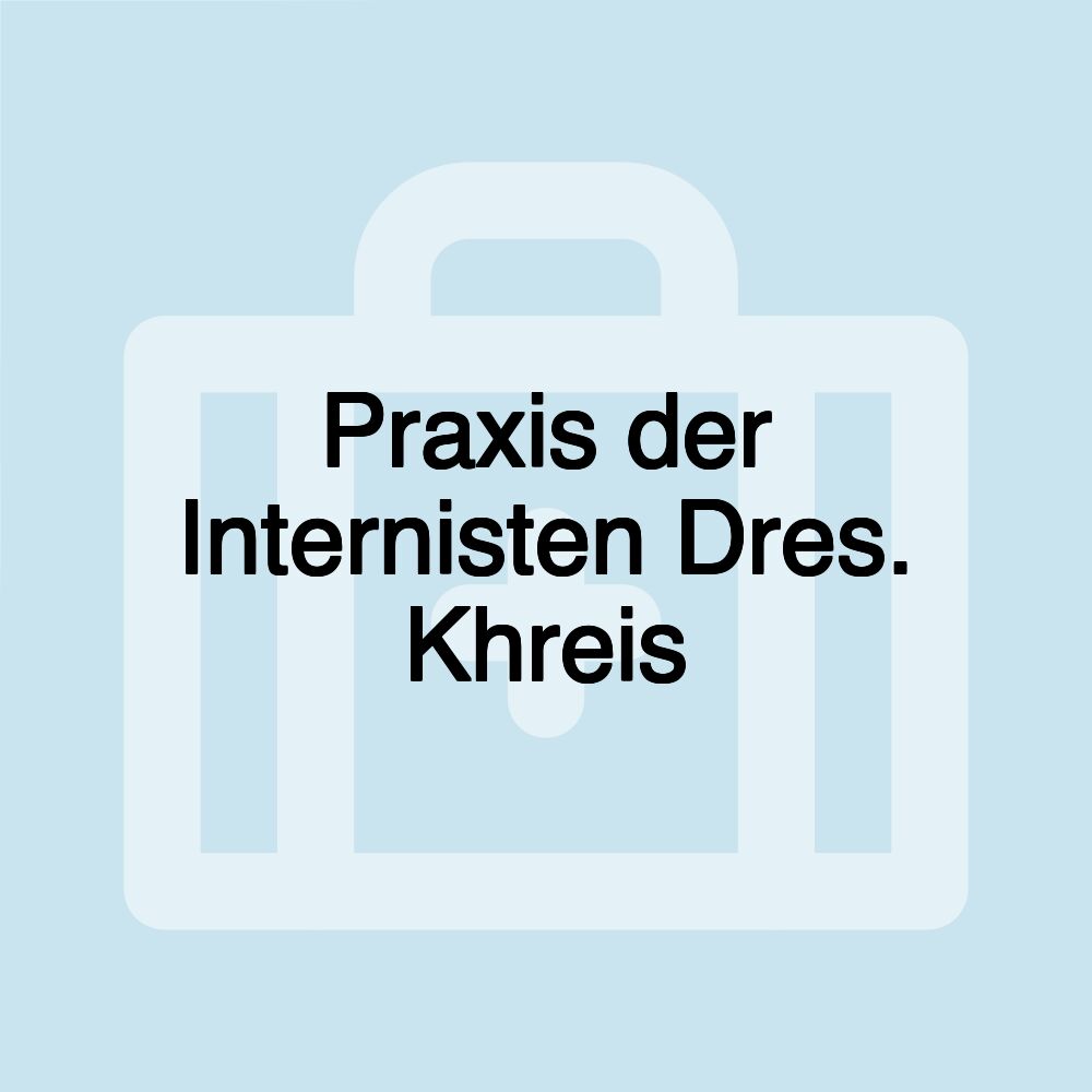 Praxis der Internisten Dres. Khreis