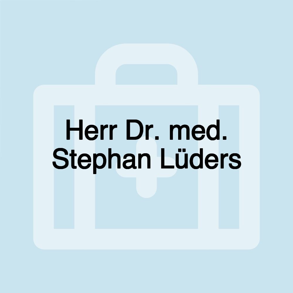 Herr Dr. med. Stephan Lüders