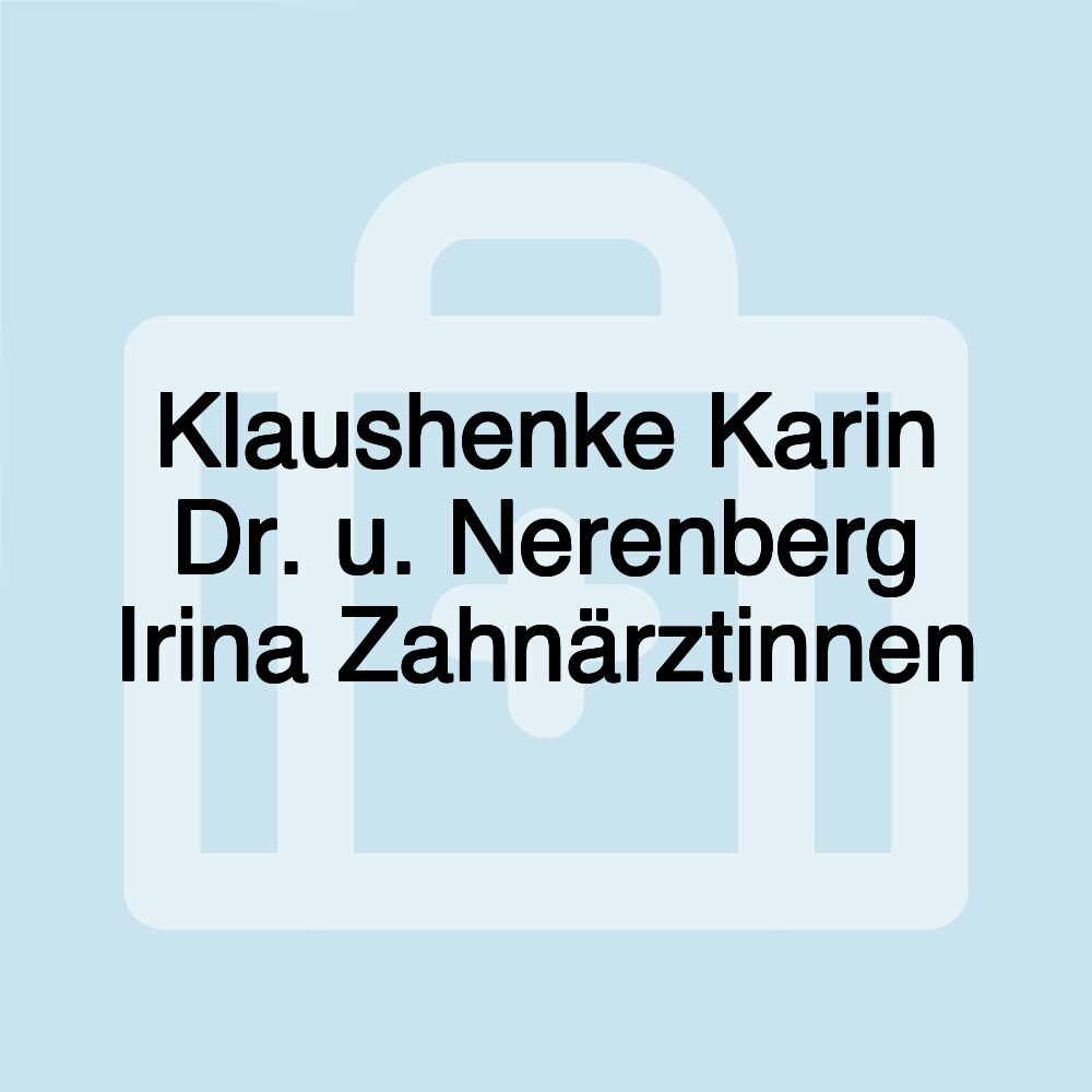 Klaushenke Karin Dr. u. Nerenberg Irina Zahnärztinnen