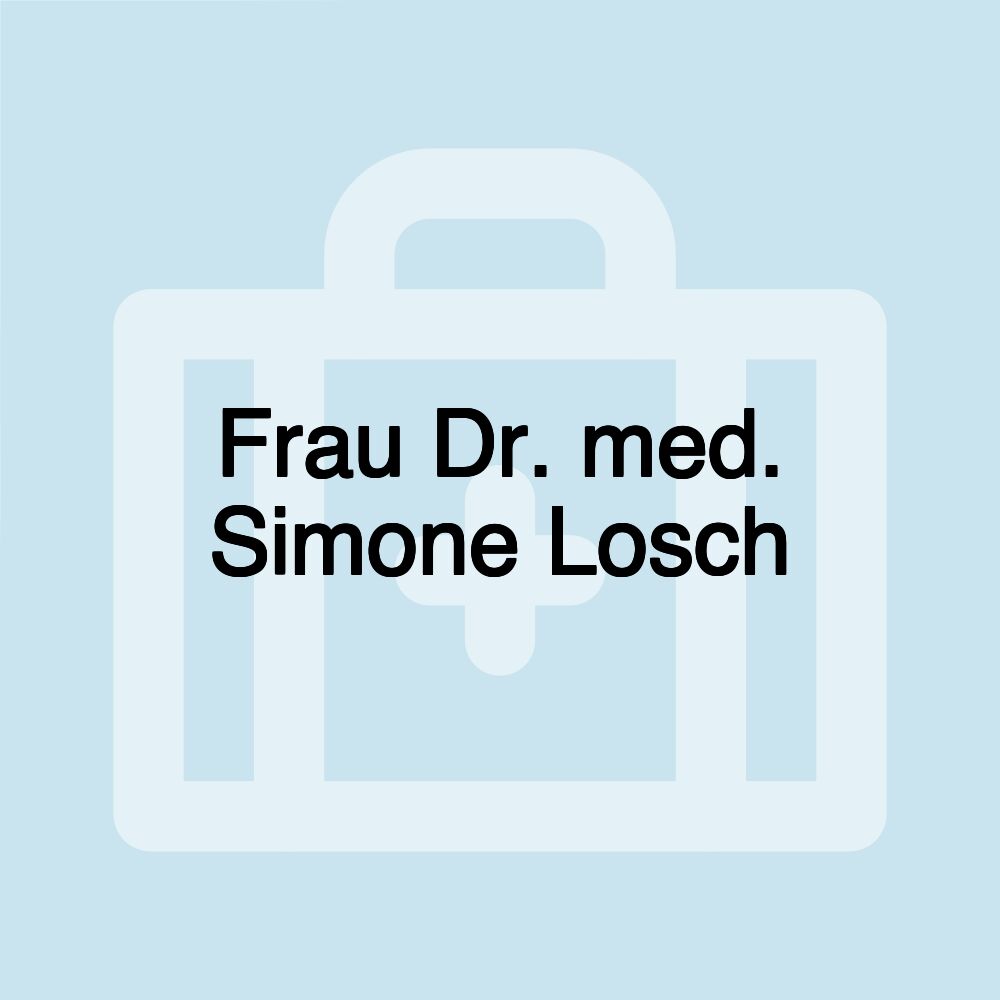 Frau Dr. med. Simone Losch