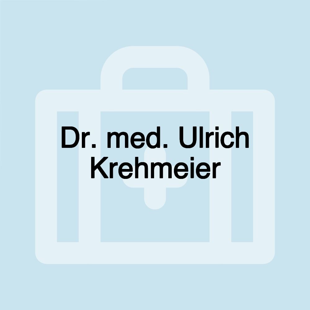 Dr. med. Ulrich Krehmeier