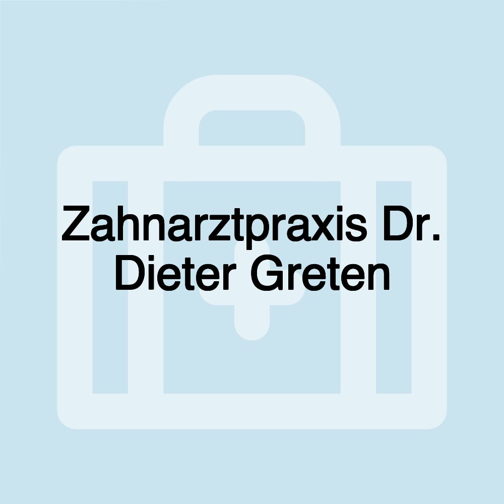 Zahnarztpraxis Dr. Dieter Greten