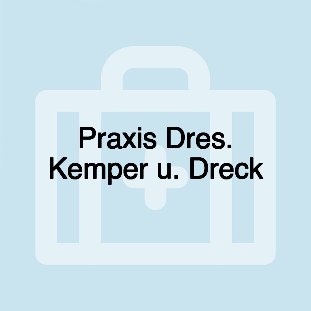 Praxis Dres. Kemper u. Dreck