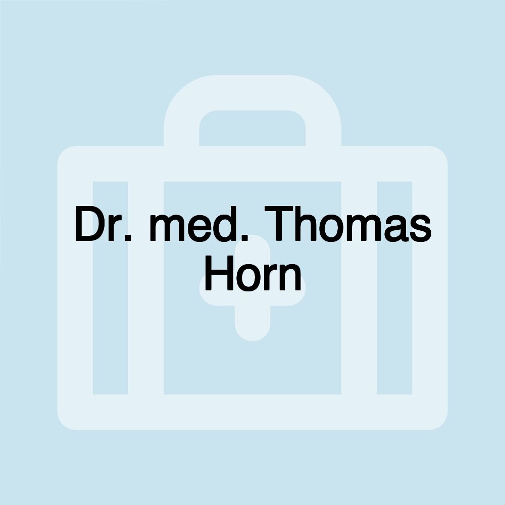 Dr. med. Thomas Horn