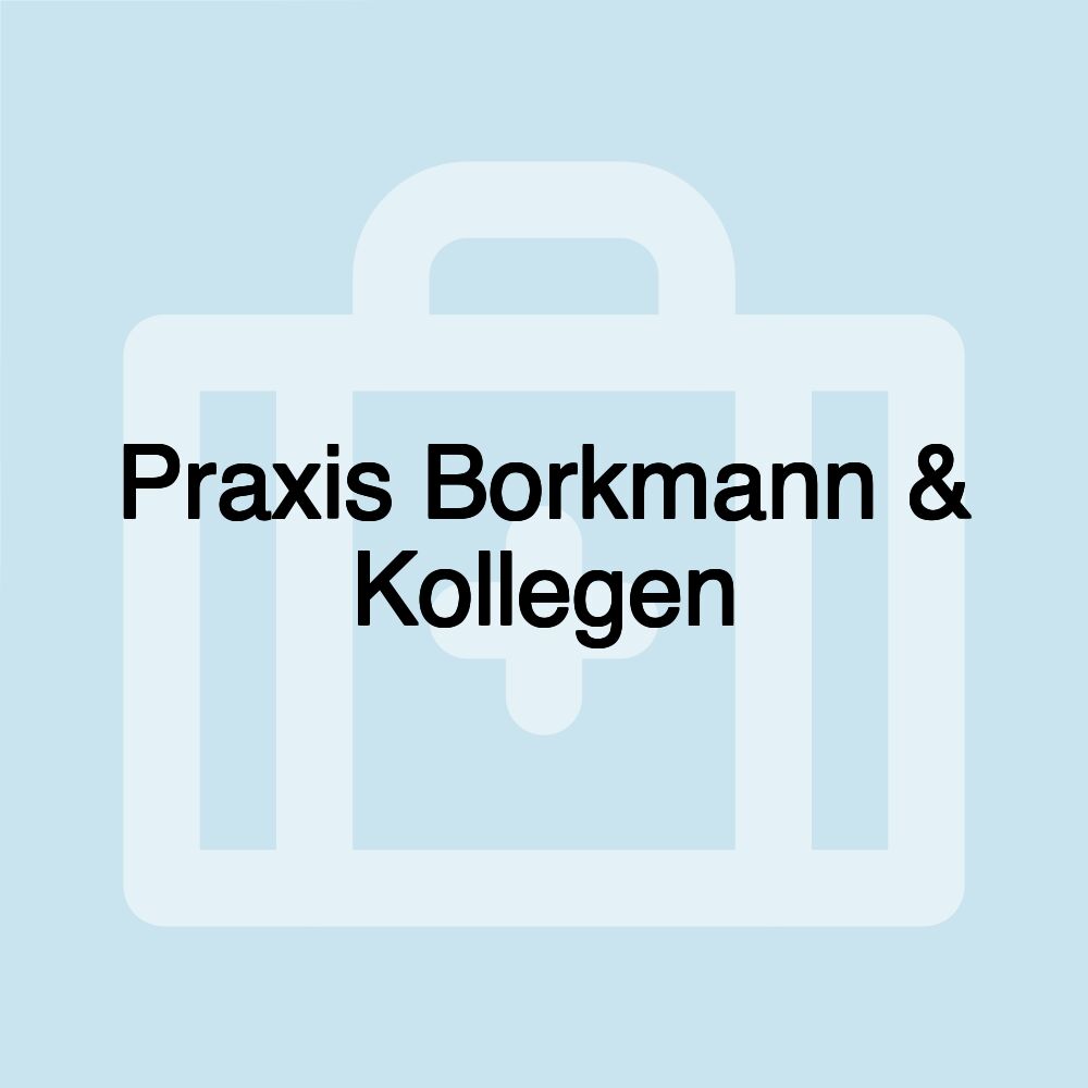 Praxis Borkmann & Kollegen