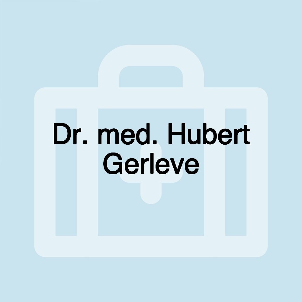 Dr. med. Hubert Gerleve