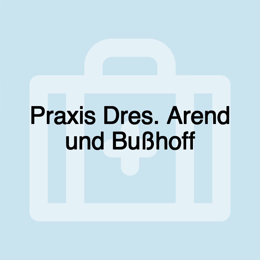 Praxis Dres. Arend und Bußhoff