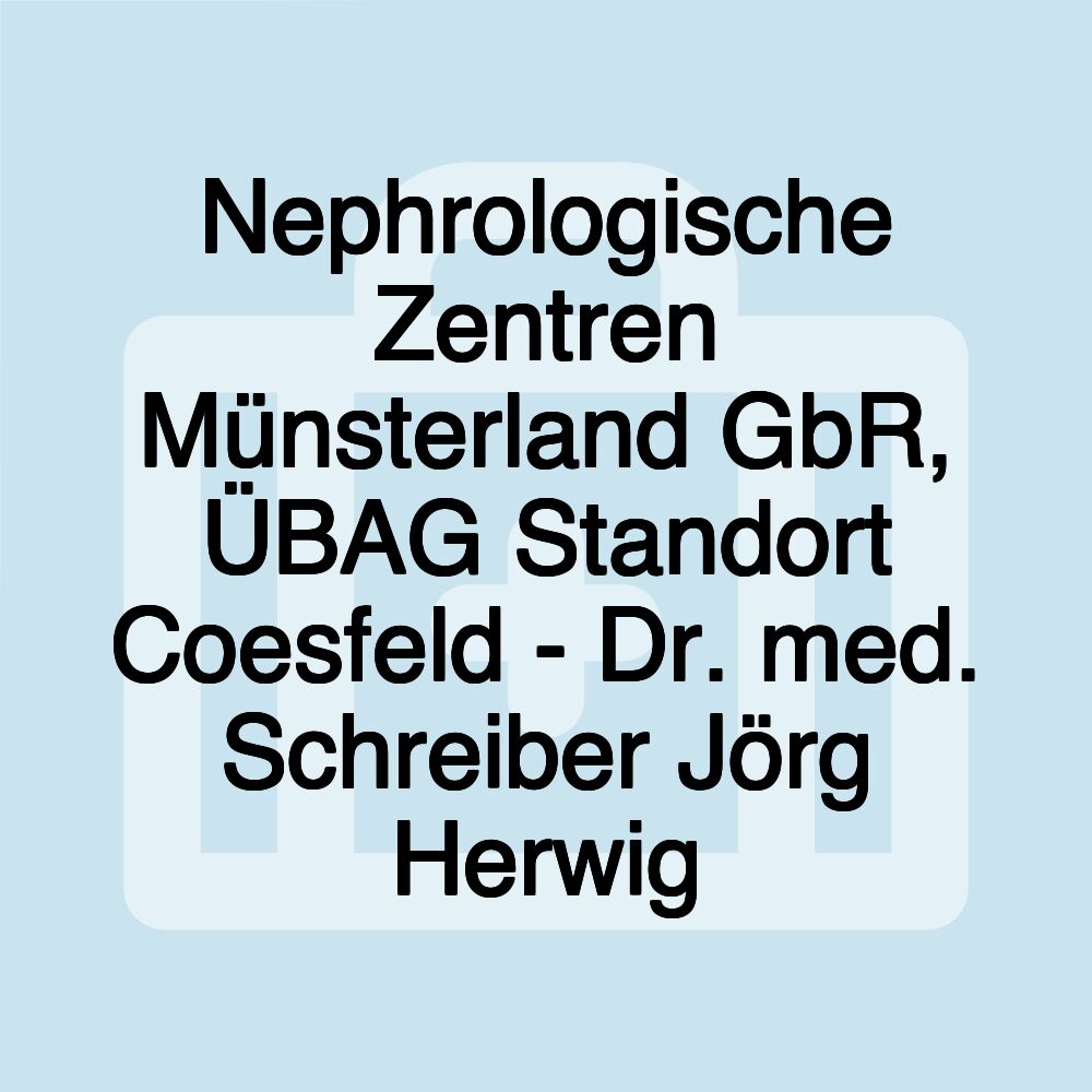 Nephrologische Zentren Münsterland GbR, ÜBAG Standort Coesfeld - Dr. med. Schreiber Jörg Herwig