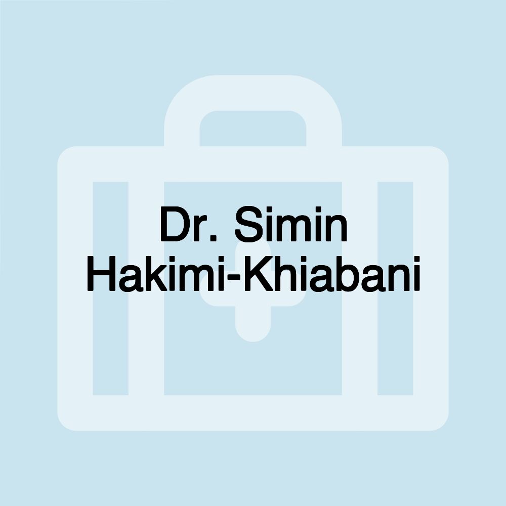 Dr. Simin Hakimi-Khiabani