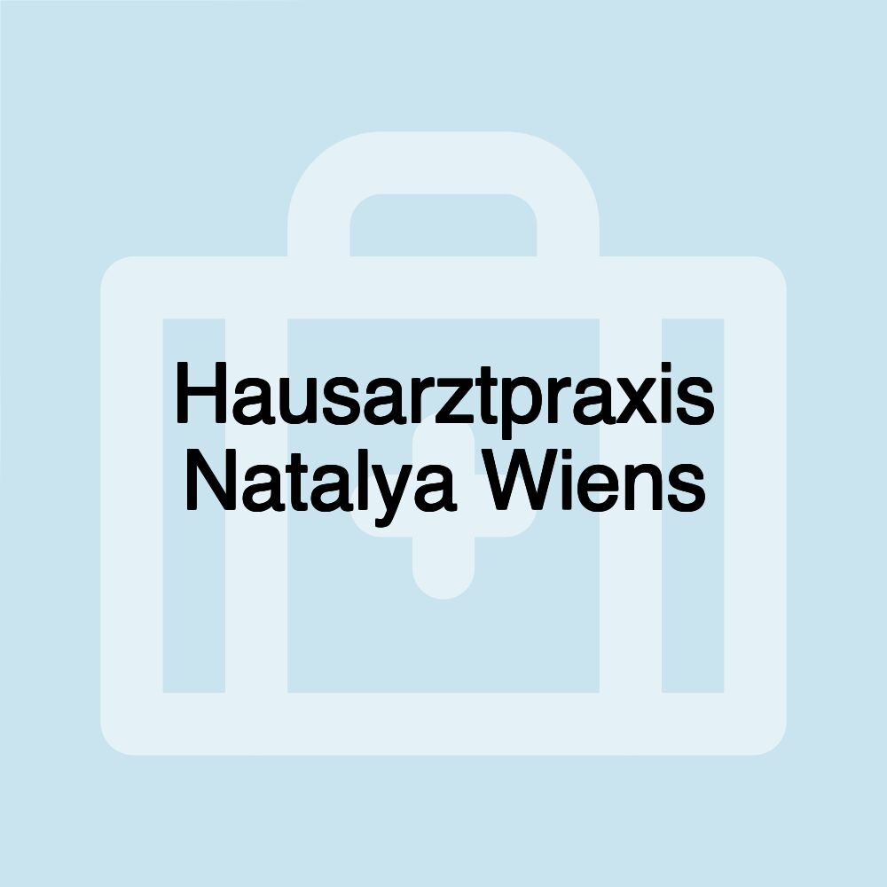 Hausarztpraxis Natalya Wiens