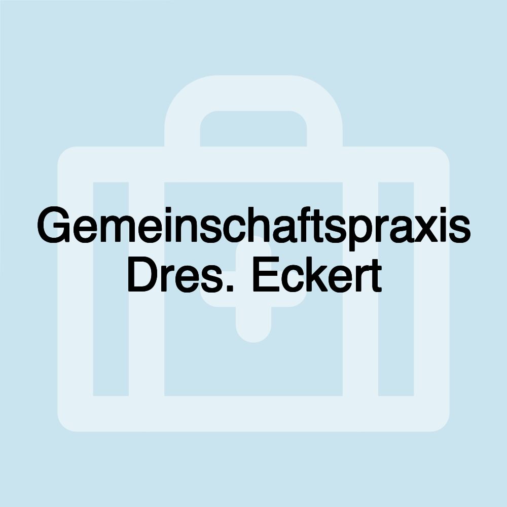 Gemeinschaftspraxis Dres. Eckert