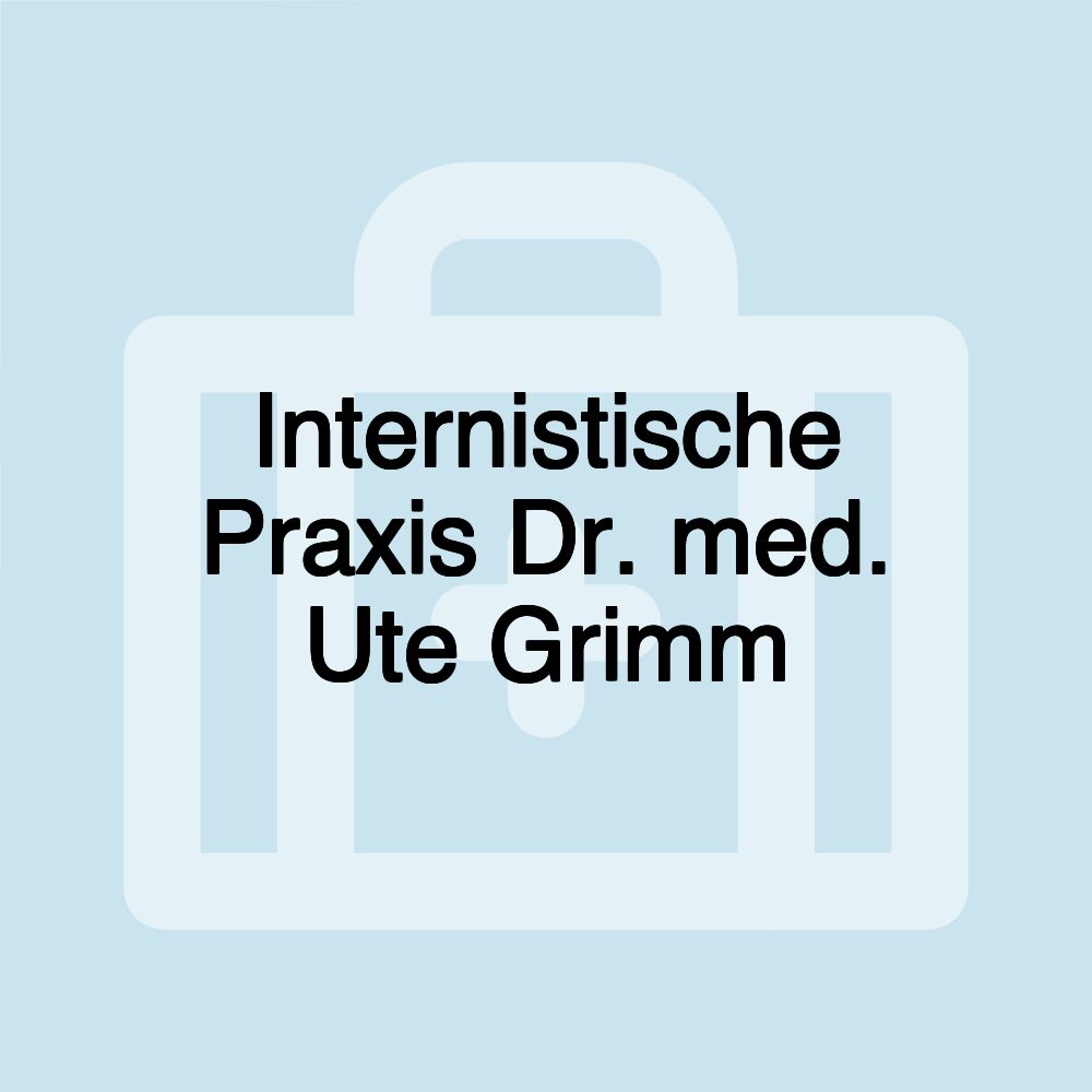 Internistische Praxis Dr. med. Ute Grimm