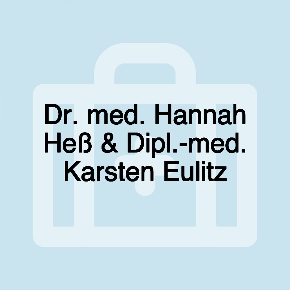 Dr. med. Hannah Heß & Dipl.-med. Karsten Eulitz