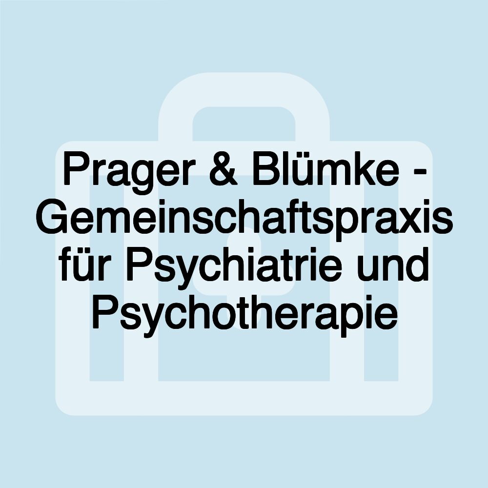 Prager & Blümke - Gemeinschaftspraxis für Psychiatrie und Psychotherapie