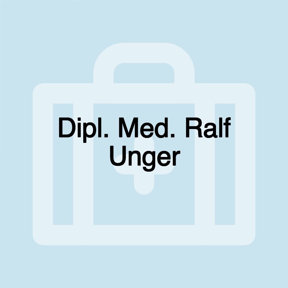 Dipl. Med. Ralf Unger