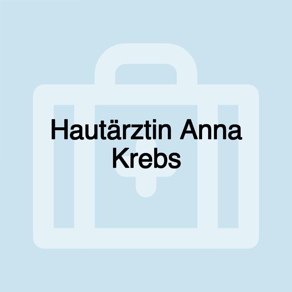 Hautärztin Anna Krebs