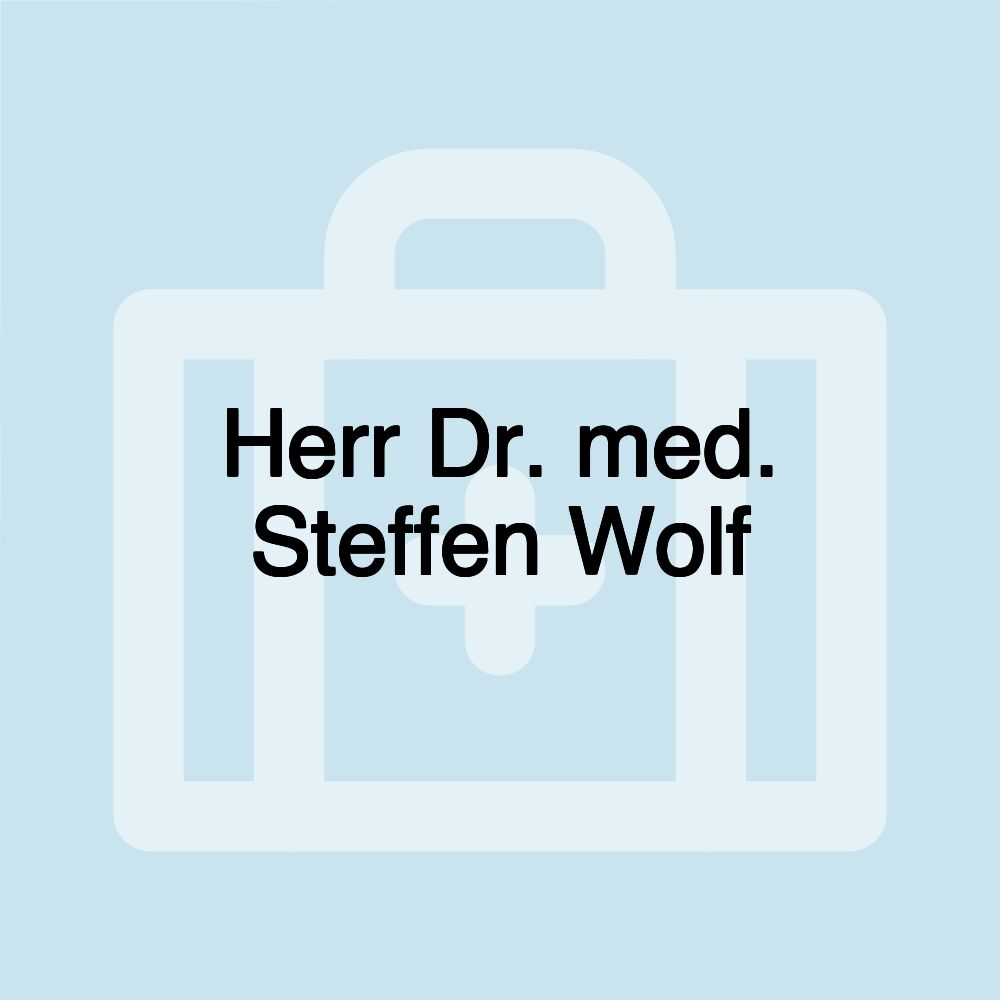 Herr Dr. med. Steffen Wolf