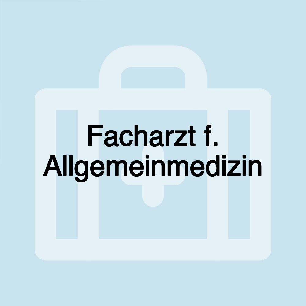 Facharzt f. Allgemeinmedizin