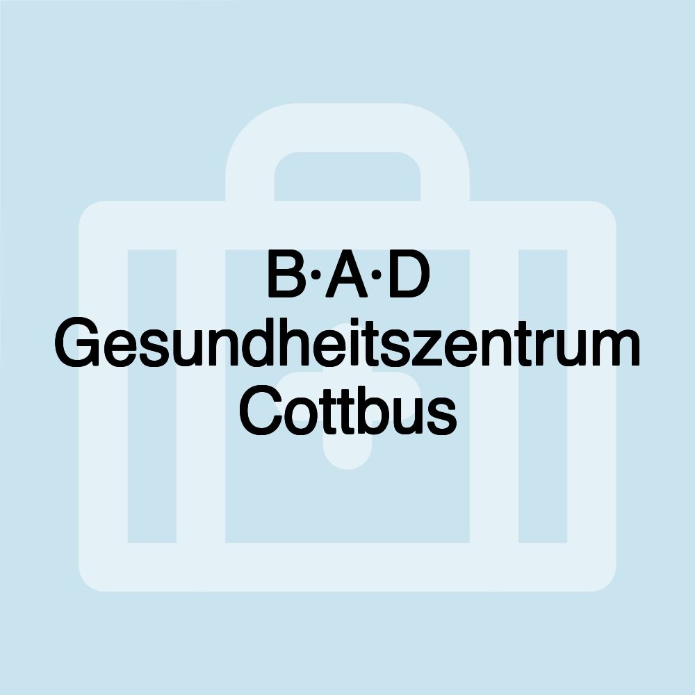 B·A·D Gesundheitszentrum Cottbus