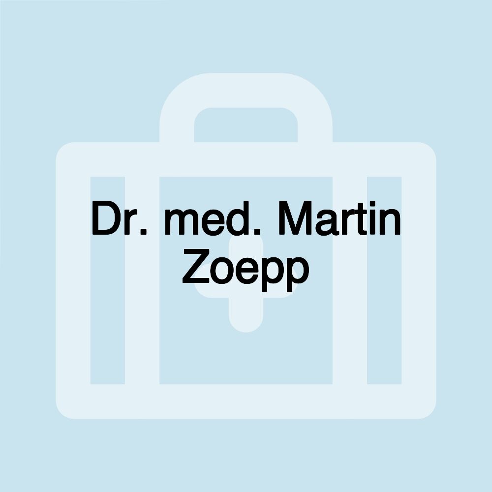 Dr. med. Martin Zoepp